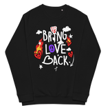 Unisex organic raglan Bring Love Back sweatshirt
