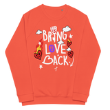 Unisex organic raglan Bring Love Back sweatshirt