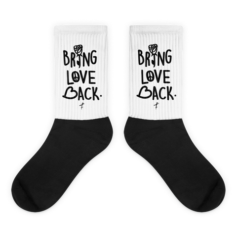 Bring Love back Socks